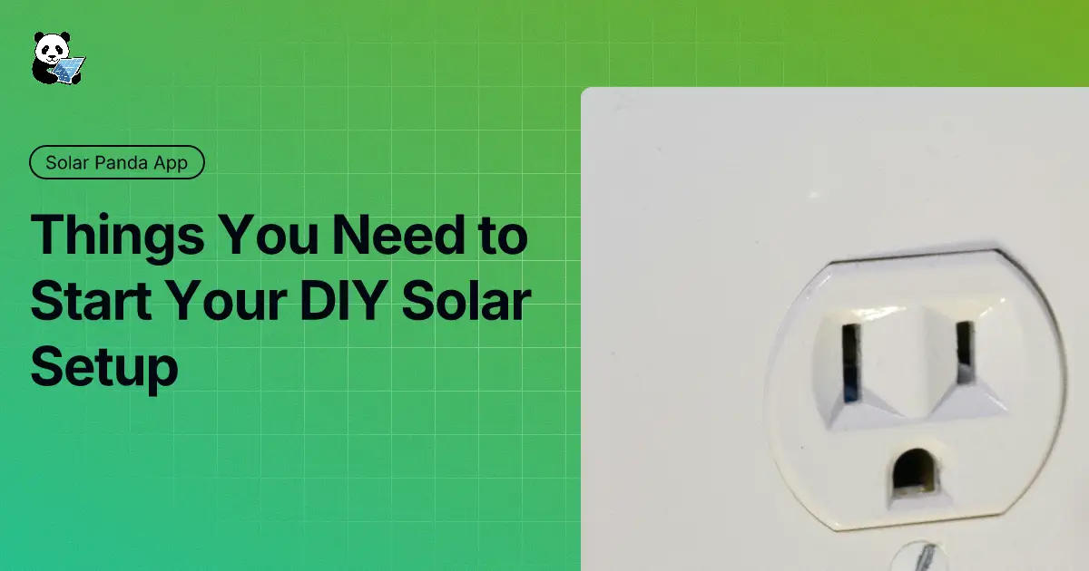 Things You Need to Start Your DIY Solar Setup